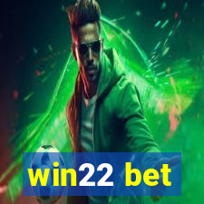 win22 bet